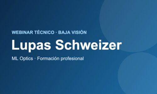 Webinar técnico: Lupas Schweizer